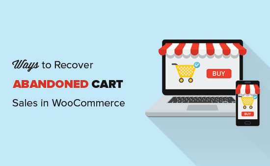 13 måter å gjenopprette WooCommerce Abandoned Cart Sales / Guider