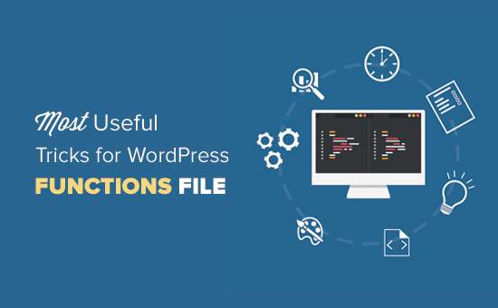 32 Äußerst nützliche Tricks für die WordPress-Funktionsdatei / Tutorials