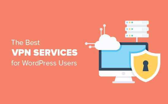 5 beste VPN-Dienste für WordPress-Benutzer (im Vergleich)