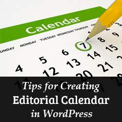 6 tips for å lage en Killer Editorial Calendar i WordPress / Beginners Guide