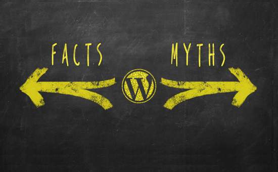 9 Vanlige WordPress-myter Debunked (med forklaring)