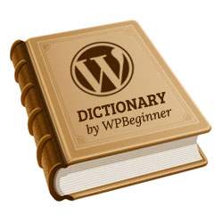 Glossaire WPBeginner - Dictionnaire des termes WordPress / Nouvelles