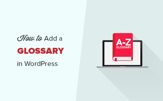 Come aggiungere un glossario o una sezione del dizionario nel tuo sito WordPress