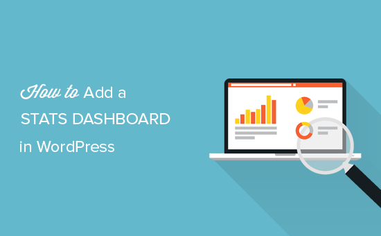 Come aggiungere una dashboard di statistiche sul tuo sito WordPress