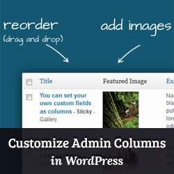 Comment ajouter et personnaliser des colonnes d'administrateur dans WordPress