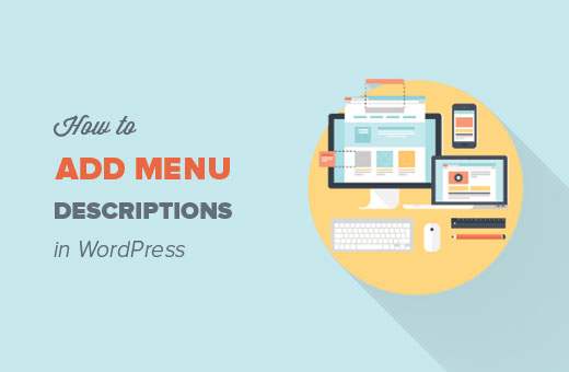 Cómo agregar descripciones de menú en tus temas de WordPress / Temas