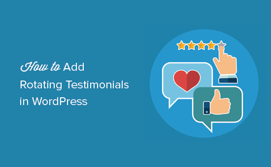 Come aggiungere Testimonianze rotanti in WordPress / Esercitazioni