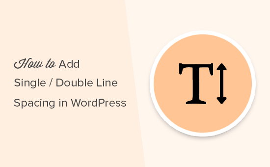 Cómo agregar el espaciado de línea simple / doble en WordPress / Guía para principiantes
