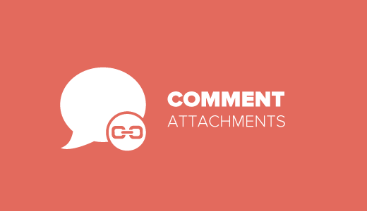 Comment autoriser les pièces jointes dans les commentaires WordPress