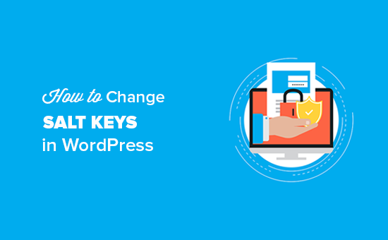 Wie man WordPress SALT Keys automatisch ändert / Tutorials