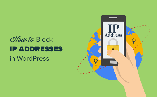 Hur blockera IP-adresser i WordPress / Handledningar