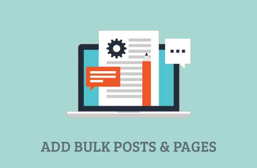 Comment ajouter en vrac des articles et des pages dans WordPress