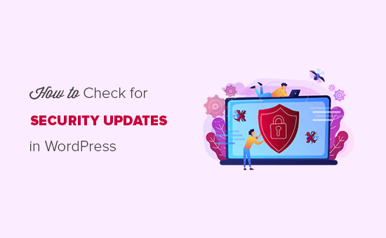 Slik sjekker du om WordPress Security Updates (Begynner Guide)