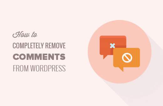 Cómo eliminar completamente los comentarios de su sitio de WordPress / Plugins de WordPress