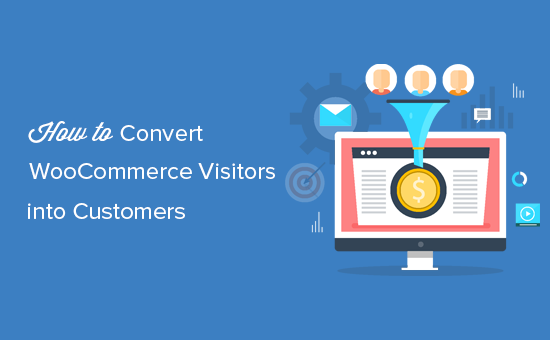 Come convertire i visitatori WooCommerce nei clienti / Esercitazioni