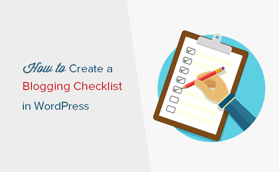 Hoe maak ik een blogpostchecklist in WordPress