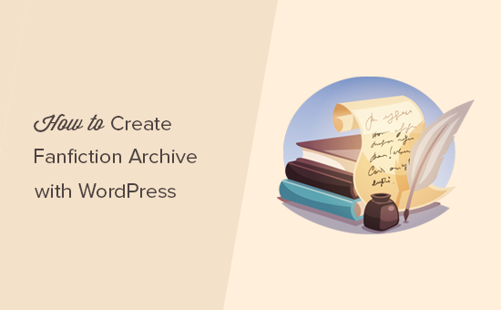 Comment créer une archive de fanfiction avec WordPress