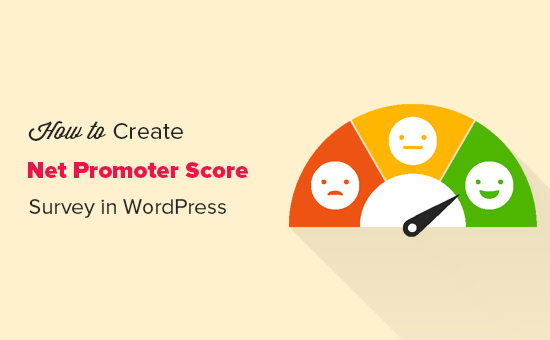 Hur man skapar en Net Promoter Score® (NPS) Survey i WordPress / WordPress-plugins