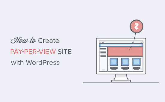 Come creare un sito pay-per-view con WordPress