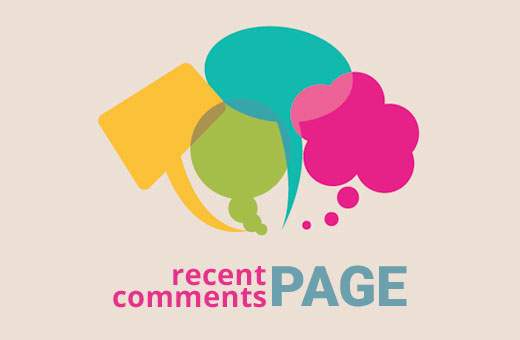 Comment créer une page de commentaires récents dans WordPress