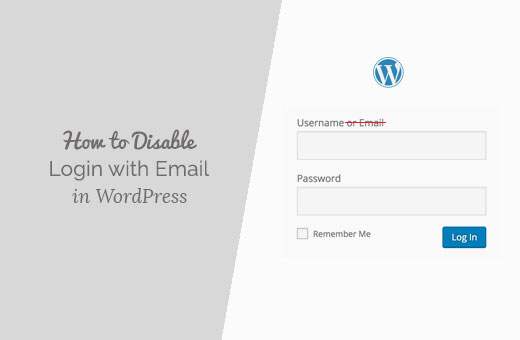 So deaktivieren Sie die Anmeldung mit E-Mail-Adresse in WordPress