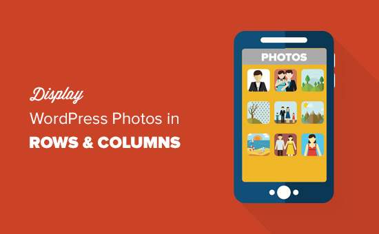 Cómo mostrar fotos de WordPress en columnas y filas