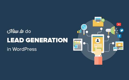 Come fare Lead Generation in WordPress come un professionista / Guida per principianti