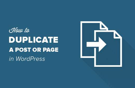 Come duplicare una pagina o post di WordPress con un singolo clic / Plugin di WordPress