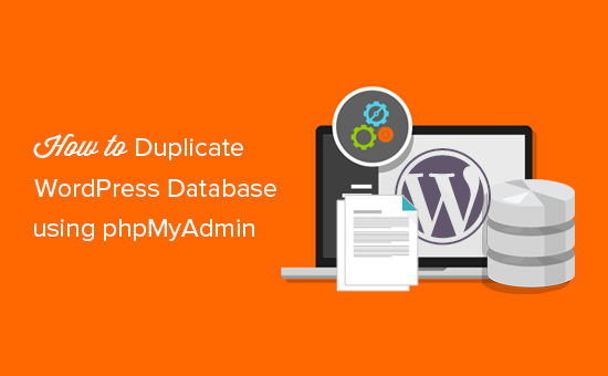 So duplizieren Sie die WordPress-Datenbank mit phpMyAdmin / Tutorials