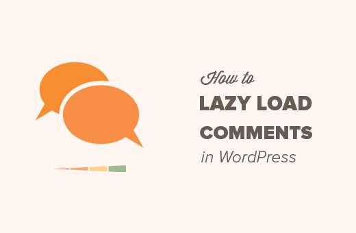 Hvordan enkelt Lazy Load Kommentarer i WordPress / WordPress Plugins