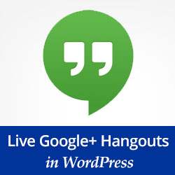 Comment intégrer une session de Hangout Google+ en direct dans WordPress / Tutoriels