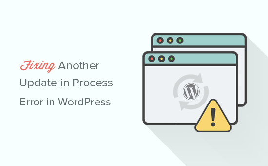 Slik løser du en annen oppdatering i prosessfeil i WordPress / Guider