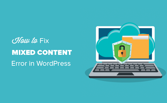 Come risolvere l'errore di contenuto misto in WordPress (passo dopo passo)