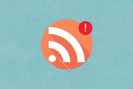 Cum de a repara WordPress RSS Feed Erori / Tutoriale