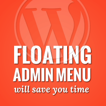 Comment faire flotter votre menu Admin WordPress pour gagner du temps