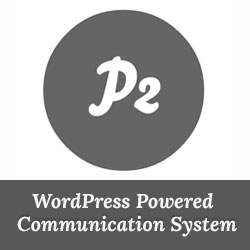 Comment faire un système de communication interne dans WordPress en utilisant P2