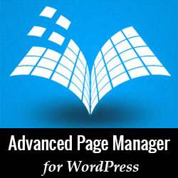 Comment gérer les pages dans WordPress en utilisant Advanced Page Manager / Plugins WordPress