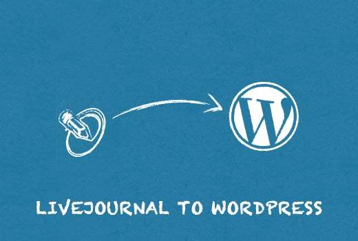 Cum de a trece de la LiveJournal la WordPress