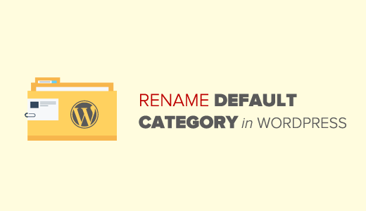 Cum să redenumiți categoria necategorizată în WordPress