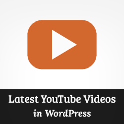 Så här visar du senaste videor från YouTube-kanalen i WordPress / WordPress-plugins