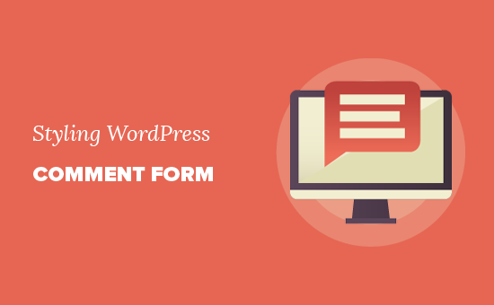 Cómo diseñar el formulario de comentarios de WordPress (Guía definitiva)