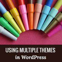 Cómo usar múltiples temas para páginas en WordPress