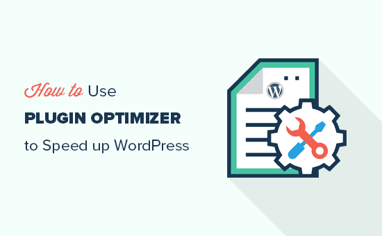 Comment utiliser le plugin organisateur pour accélérer votre site WordPress