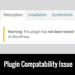 Devriez-vous installer des plugins non testés avec votre version de WordPress?