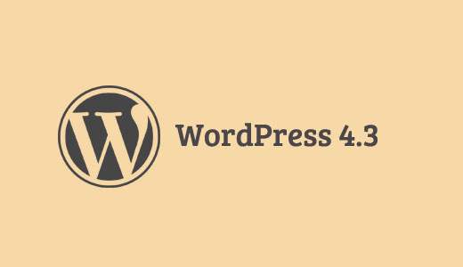 Wat zit er in WordPress 4.3 (Functies en schermafbeeldingen) / Nieuws