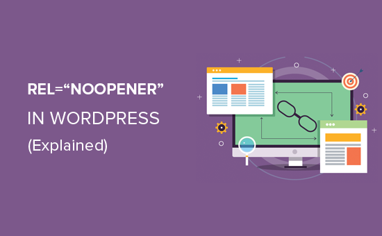 Che cos'è rel = noopener in WordPress? (Spiegato) / Guida per principianti