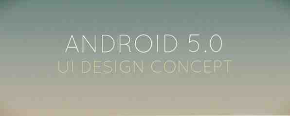 Android 5.0 UI-Designkonzept / rofl