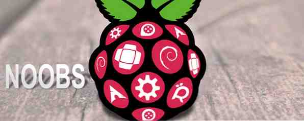 Comment NOOBS pour Raspberry Pi peut aider les nouveaux utilisateurs / DIY