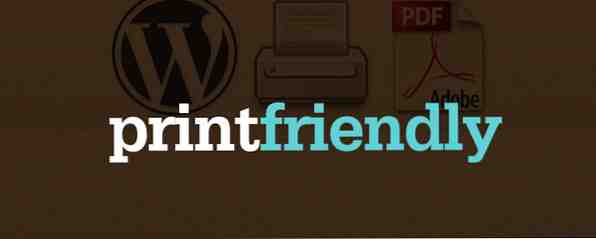 Maak uw website meer Reader, printer en PDF-vriendelijk met PrintFriendly / Wordpress en webontwikkeling