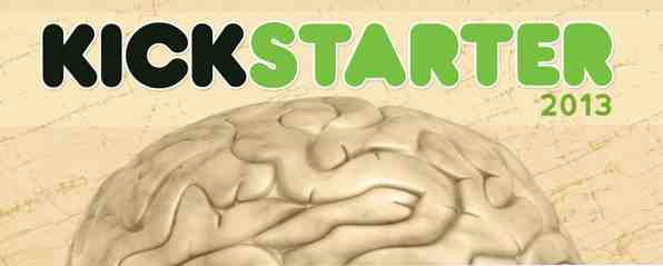 Cele 6 cele mai multe dintre cele mai minte proiecte cu kickstarter introduse în 2013 / Internet